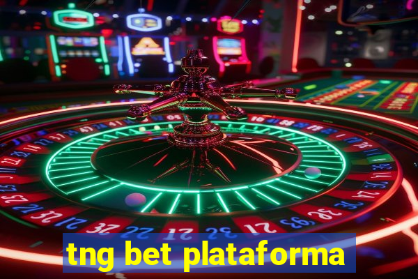 tng bet plataforma